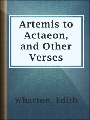 cover image of Artemis to Actaeon, and Other Verses